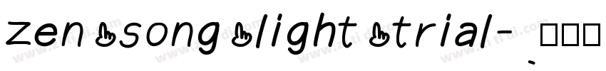 zen song light trial字体转换